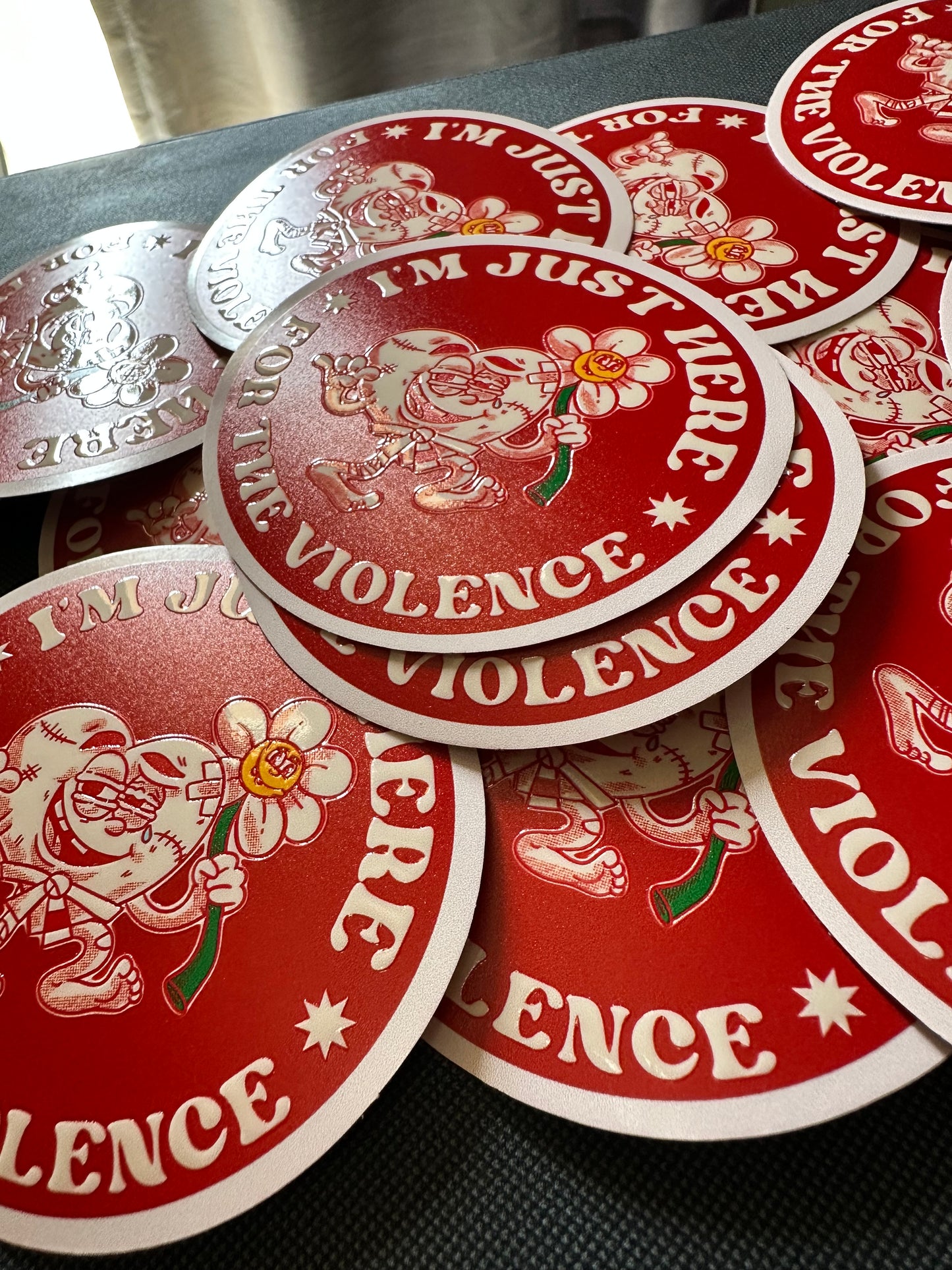 I’m Just Here for the Violence (3x3” vinyl embossed sticker)