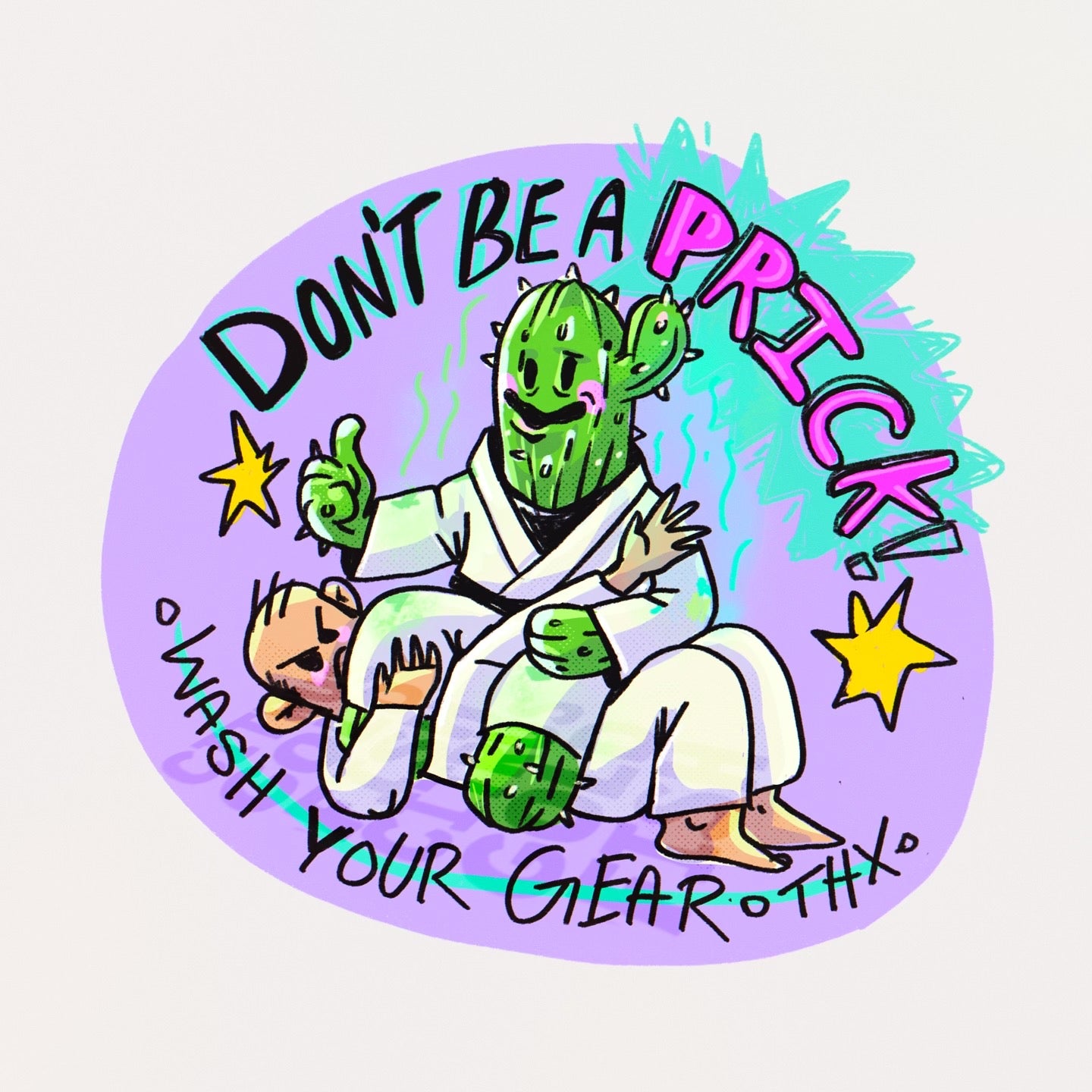 Don’t Be A Prick 🌵 (wash your gear!)