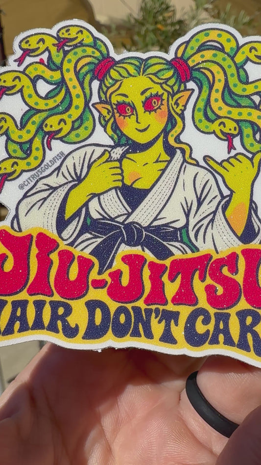 Medusa Jiu-Jitsu Hair Don’t Care- vinyl Glitter sticker 3”