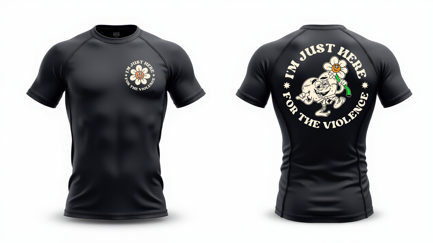 PRE-ORDER: IM JUST HERE FOR THE VIOLENCE RASH GUARD (red or black)